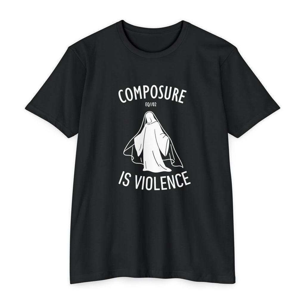 Composure Is Violence